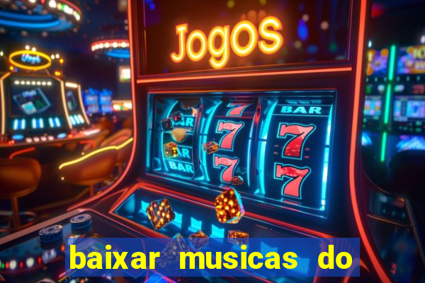 baixar musicas do roberto carlos